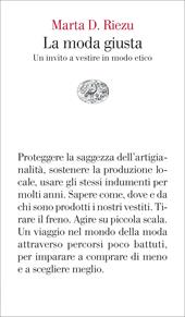 La moda giusta. Un invito a vestire in modo etico