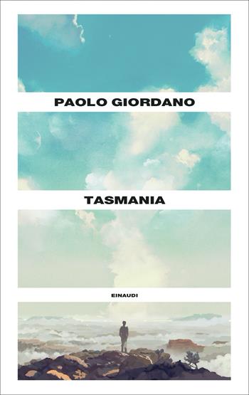 Tasmania - Paolo Giordano - Libro Einaudi 2022, Supercoralli | Libraccio.it