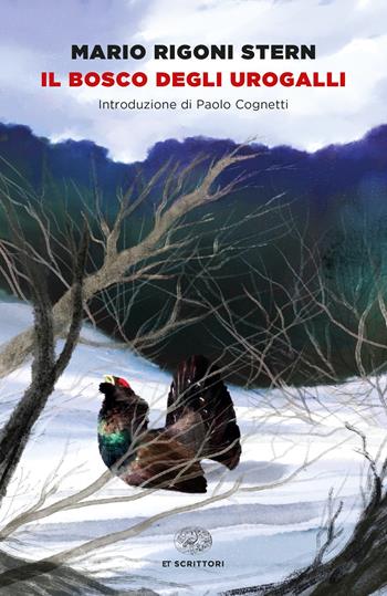 Il bosco degli urogalli - Mario Rigoni Stern - Libro Einaudi 2022, Einaudi tascabili. Scrittori | Libraccio.it