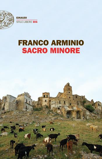 Sacro minore - Franco Arminio - Libro Einaudi 2023, Einaudi. Stile libero big | Libraccio.it