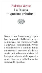 La Russia in quattro criminali