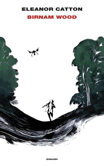 Birnam Wood - Eleanor Catton - Libro Einaudi 2024, Supercoralli | Libraccio.it