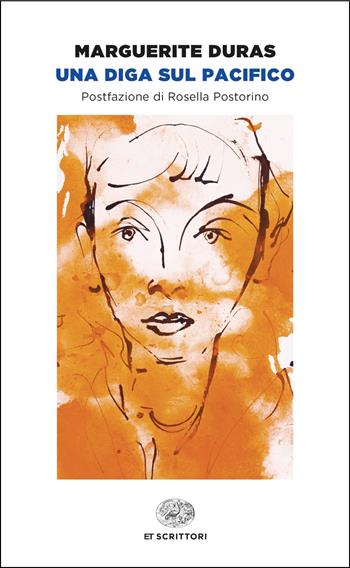 Una diga sul Pacifico - Marguerite Duras - Libro Einaudi 2025, Einaudi tascabili. Scrittori | Libraccio.it