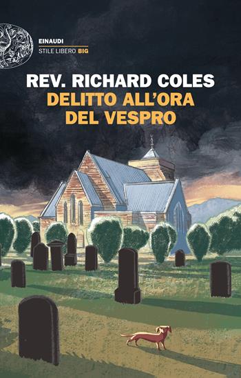 Delitto all'ora del vespro - Richard Coles - Libro Einaudi 2023, Einaudi. Stile libero big | Libraccio.it