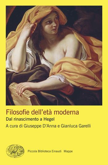 Filosofie dell'età moderna. Dal rinascimento a Hegel  - Libro Einaudi 2025, Piccola biblioteca Einaudi. Mappe | Libraccio.it