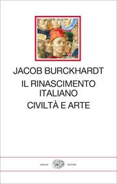 Il Rinascimento italiano. Civiltà e arte