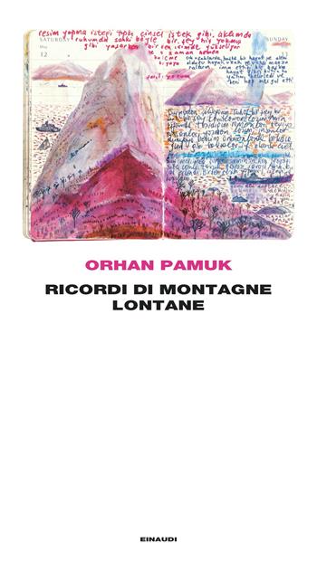Ricordi di montagne lontane - Orhan Pamuk - Libro Einaudi 2023, Frontiere Einaudi | Libraccio.it