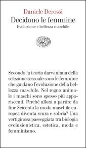 Decidono le femmine. Evoluzione e bellezza maschile