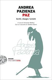 Paz. Scritti, disegni, fumetti