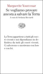Se vogliamo provare ancora a salvare la Terra