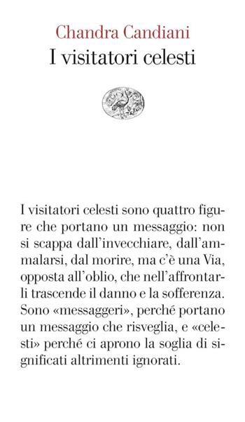 I visitatori celesti - Chandra Livia Candiani - Libro Einaudi 2024, Vele | Libraccio.it