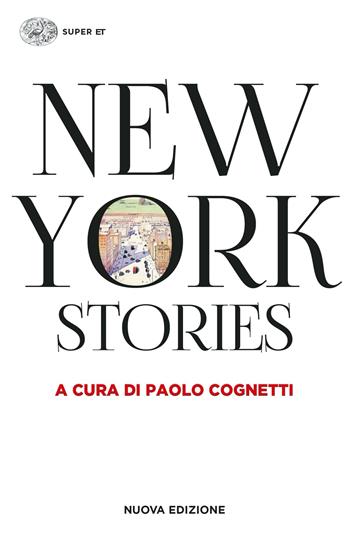 New York Stories. Nuova ediz.  - Libro Einaudi 2023, Super ET | Libraccio.it