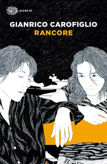 Rancore - Gianrico Carofiglio - Libro Einaudi 2023, Einaudi tascabili. Scrittori | Libraccio.it