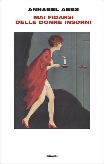 Mai fidarsi delle donne insonni - Annabel Abbs - Libro Einaudi 2025, Frontiere Einaudi | Libraccio.it