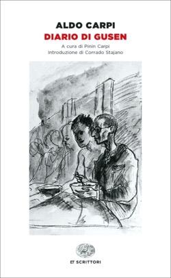 Diario di Gusen - Aldo Carpi - Libro Einaudi 2023, Einaudi tascabili. Scrittori | Libraccio.it