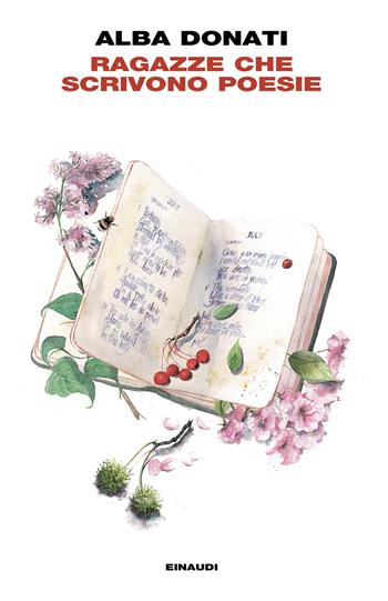 Ragazze che scrivono poesie - Alba Donati - Libro Einaudi 2025, I coralli | Libraccio.it