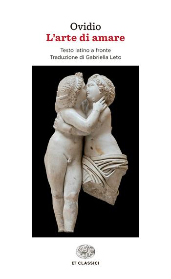 L'arte di amare. Testo latino a fronte - P. Nasone Ovidio - Libro Einaudi 2024, Einaudi tascabili. Classici | Libraccio.it