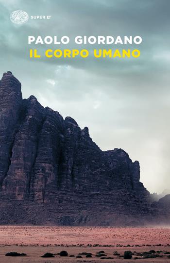 Il corpo umano - Paolo Giordano - Libro Einaudi 2024, Super ET | Libraccio.it