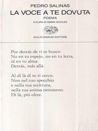 La voce a te dovuta. Testo spagnolo a fronte - Pedro Salinas - Libro Einaudi 1997, Collezione di poesia | Libraccio.it