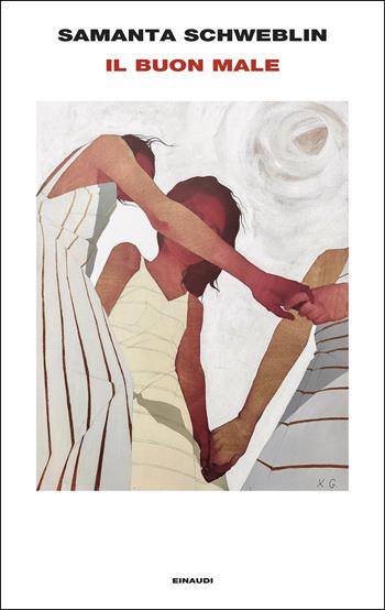 Il buon male - Samanta Schweblin - Libro Einaudi 2026, Supercoralli | Libraccio.it