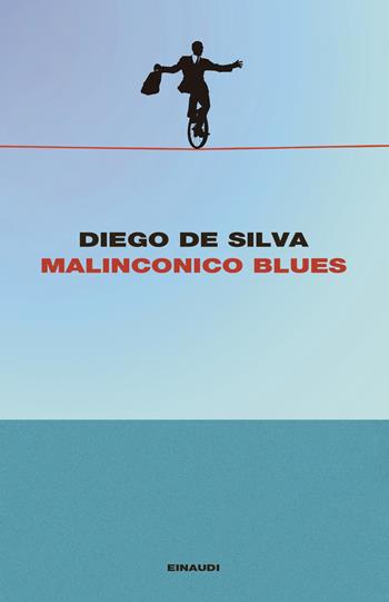 Malinconico blues - Diego De Silva - Libro Einaudi 2026, I coralli | Libraccio.it