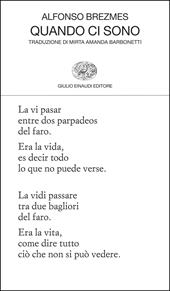 Quando ci sono. Testo originale a fronte