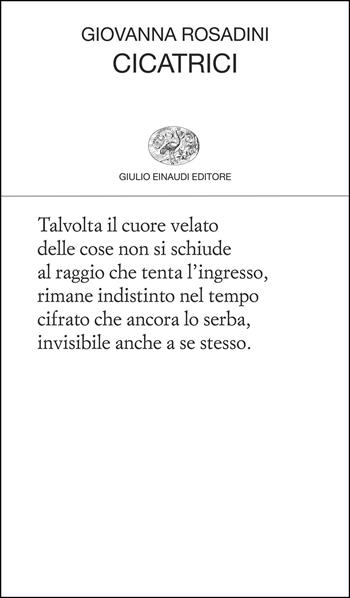Cicatrici - Giovanna Rosadini - Libro Einaudi 2025, Collezione di poesia | Libraccio.it