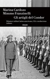 Gli artigli del condor. Dittature militari latino-americane, CIA e neofascismo italiano