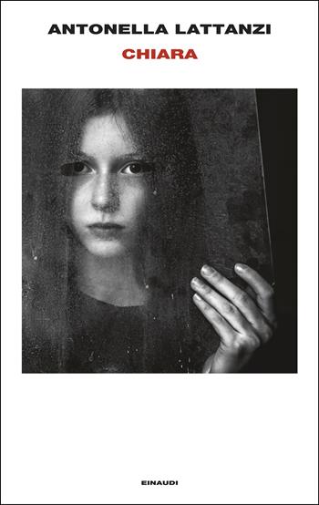 Chiara - Antonella Lattanzi - Libro Einaudi 2025, Supercoralli | Libraccio.it