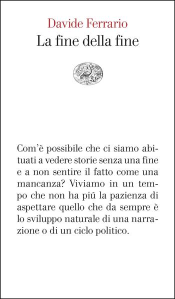 La fine della fine - Davide Ferrario - Libro Einaudi 2026, Vele | Libraccio.it