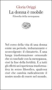 La donna è mobile. Filosofia della menopausa