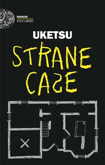 Strane case - Uketsu - Libro Einaudi 2026, Einaudi. Stile libero | Libraccio.it