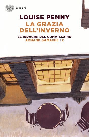 La grazia dell'inverno. Le indagini del commissario Armand Gamache. Vol. 2 - Louise Penny - Libro Einaudi 2024, Super ET | Libraccio.it