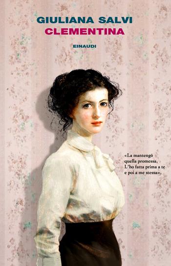 Clementina - Giuliana Salvi - Libro Einaudi 2025, I coralli | Libraccio.it