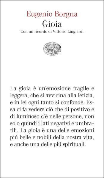 Gioia. Con un ricordo di Vittorio Lingiardi - Eugenio Borgna - Libro Einaudi 2025, Vele | Libraccio.it