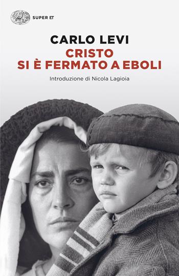 Cristo si è fermato a Eboli - Carlo Levi - Libro Einaudi 2025, Super ET | Libraccio.it