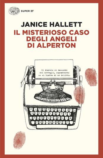 Il misterioso caso degli angeli di Alperton - Janice Hallett - Libro Einaudi 2025, Super ET | Libraccio.it