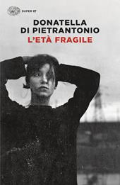L'età fragile