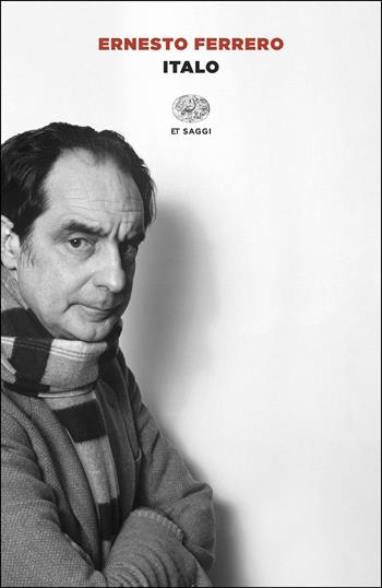 Italo - Ernesto Ferrero - Libro Einaudi 2025, Einaudi tascabili. Saggi | Libraccio.it