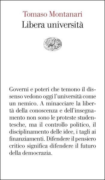 Libera università - Tomaso Montanari - Libro Einaudi 2025, Vele | Libraccio.it