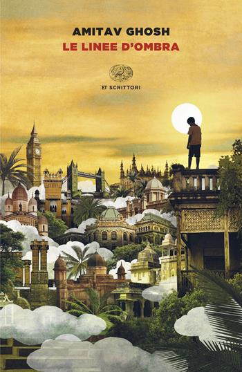 Le linee d'ombra - Amitav Ghosh - Libro Einaudi 2026, Einaudi tascabili. Scrittori | Libraccio.it