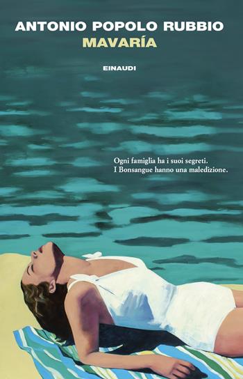 Mavaría - Antonio Popolo Rubbio - Libro Einaudi 2026, I coralli | Libraccio.it