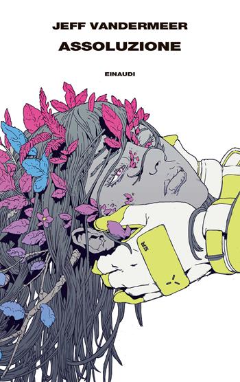 Assoluzione - Jeff VanderMeer - Libro Einaudi 2026, Supercoralli | Libraccio.it
