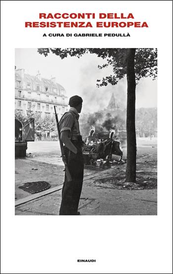 Racconti della Resistenza europea  - Libro Einaudi 2025, Supercoralli | Libraccio.it