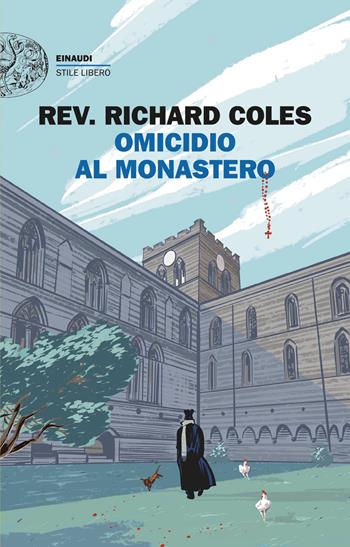 Omicidio al monastero - Rev. Richard Coles - Libro Einaudi 2026, Einaudi. Stile libero | Libraccio.it