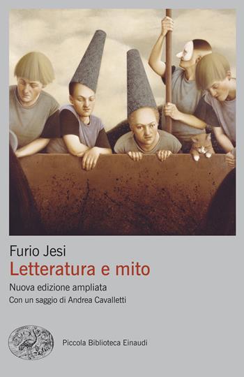 Letteratura e mito. Nuova ediz. - Furio Jesi - Libro Einaudi 2025, Piccola biblioteca Einaudi. Big | Libraccio.it