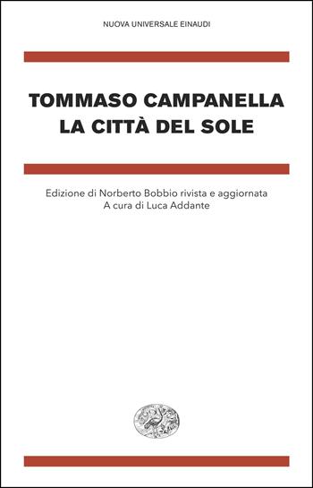 La città del sole - Tommaso Campanella - Libro Einaudi 2025, Nuova Universale Einaudi | Libraccio.it