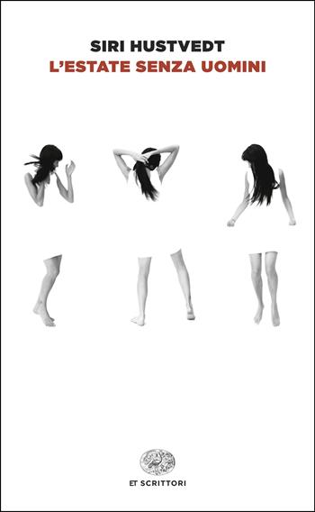 L'estate senza uomini - Siri Hustvedt - Libro Einaudi 2025, Einaudi tascabili. Scrittori | Libraccio.it