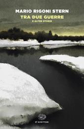 Tra due guerre e altre storie