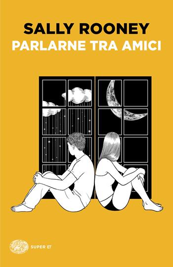 Parlarne tra amici - Sally Rooney - Libro Einaudi 2025, Super ET | Libraccio.it